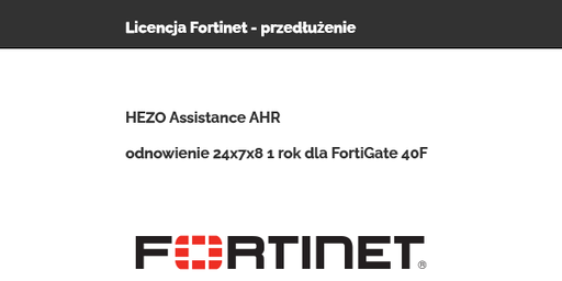 HEZO Assistance AHR odnowienie 24x7x8 1 rok dla FortiGate 40F